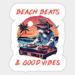 Beach Beats & Good Vibes Sticker